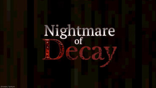 Nightmare of Decay