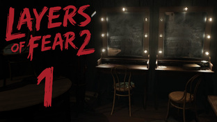 Layers of Fear 2 - Прохождение игры на русском | PC (2019 г.)