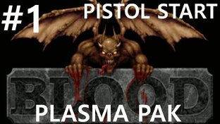 Blood: Plasma Pak [Extra Crispy, pistol start / pitchfork start]