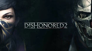 Dishonored 2 Прохождение