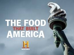 The food that built America