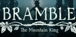 Bramble: The Mountain King