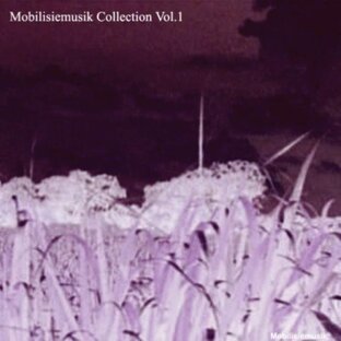 Mobilisiemusik Collection, Vol​.​ 1