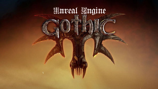 Gothic: Unreal Engine