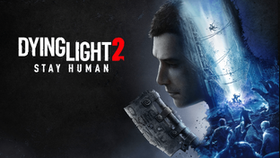 Dying Light 2 Stay Human Прохождение