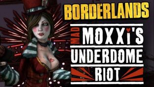 Borderlands - Mad Moxxi's Underdome Riot
