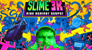 Slime 3K: Rise Against Despot