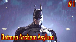 Batman Archam Asylum прохождение с русской озвучкой