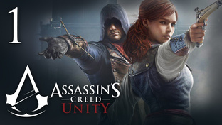 Assassin's Creed: Unity - Прохождение игры на русском | PC (2014 г.)