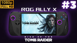 ASUS ROG ALLY X Gameplay \ Rise of the Tomb Raider