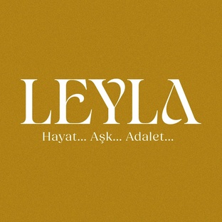 Leyla: Hayat… Aşk… Adalet... // Лейла: Жизнь… Любовь… Справедливость…