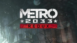 Metro 2033 Redux