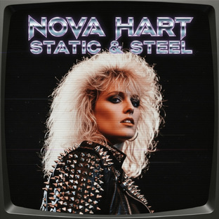 Nova Hart - Static & Steel