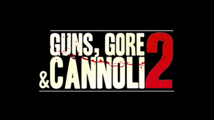 Guns, Gore & Cannoli 2