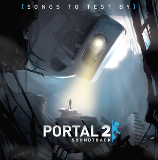 Portal 2 Soundtrack [Songs to Test by]
