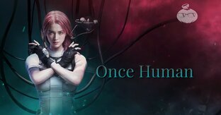 Once Human ЗБТ