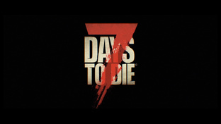 7 Days to Die  Прохождение 