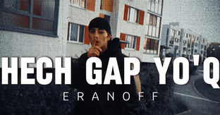 ERANOFF - Hech gap yo'q