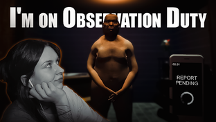 I'm on Observation Duty
