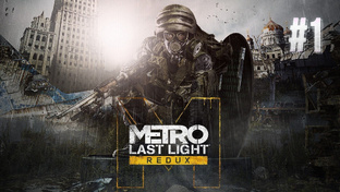 Metro: Last Light Redux