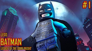 LEGO BATMAN Наследие Темного рыцаря прохождение