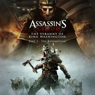 Assassin's Creed III: The Tyranny of King Washington