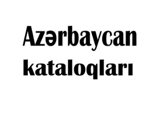  Azərbaycanın  kataloqları