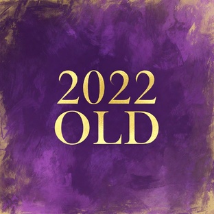 2022(I old 8 ears)