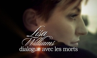 LIZA WILLIAMS DIALOGUE AVEC LES MORTS