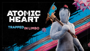 Atomic Heart. DLC 2. Узник Лимбо