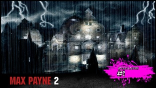 Max Payne 2: The Fall of Max Payne прохождение