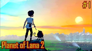 Planet of Lana 2 прохождение 