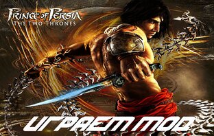 Prince of Persia:The Two Thrones►Мод