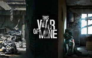 This War Of Mine: Stories