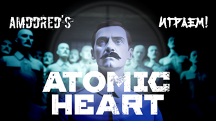 Atomic Heart