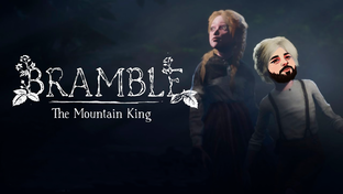 Прохождение Bramble: The Mountain King