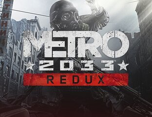 Metro 2033 Redux