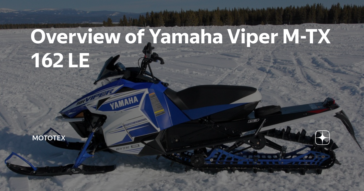 Overview of Yamaha Viper M-TX 162 LE | MotoTeX | Дзен