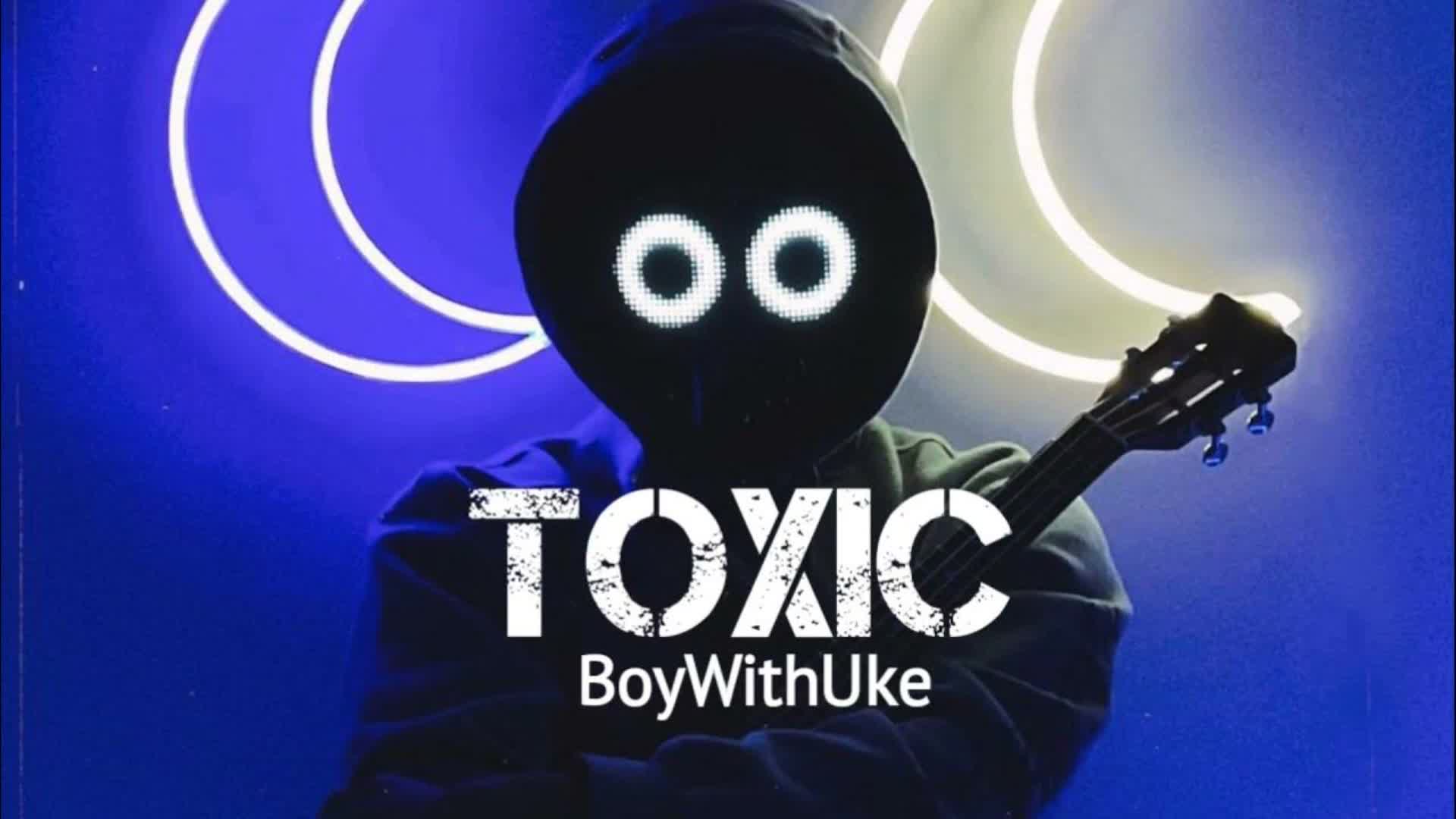 Песня май ал. Toxic boywithuke. Boywithuke на аву. Toxic boywithuke текст. Boywithuke группа.