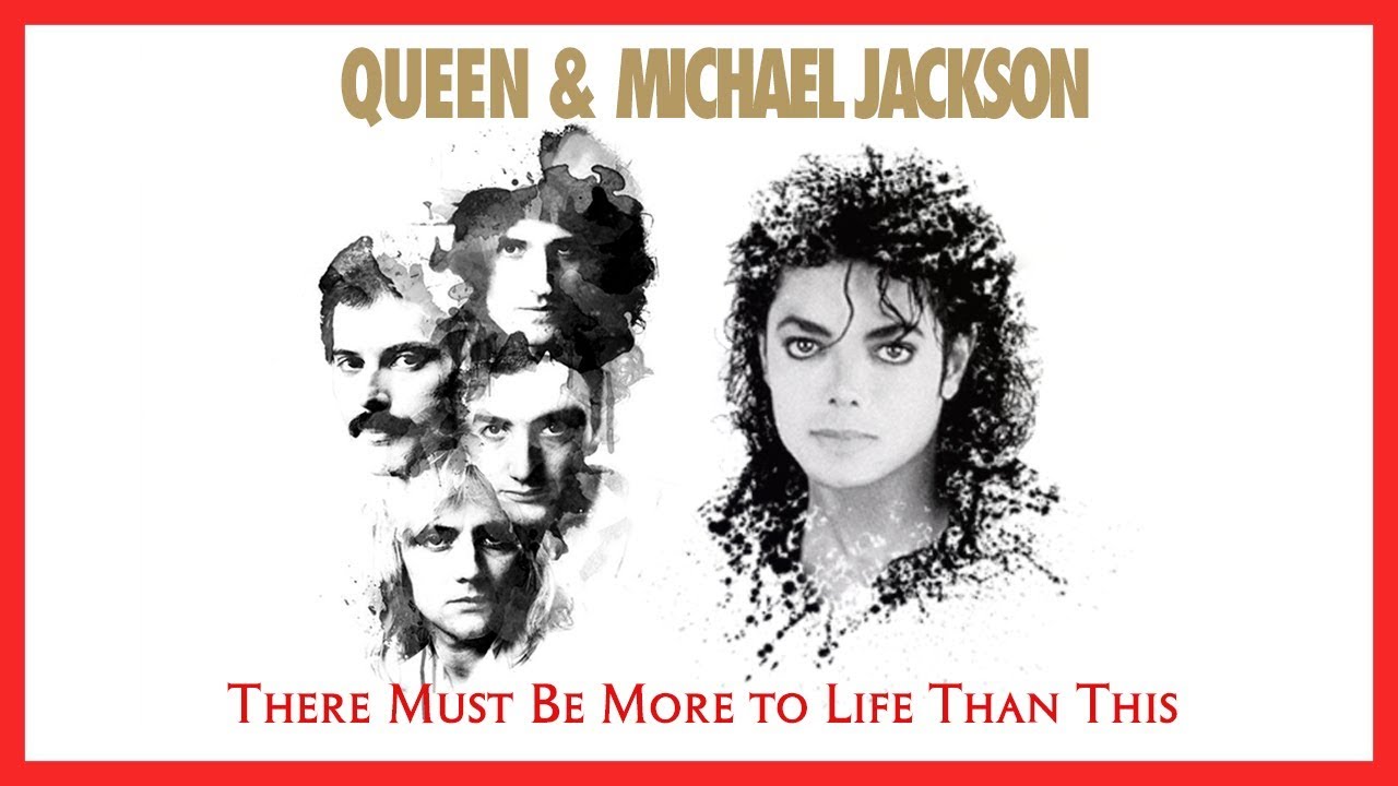 I am queen in this life. Queen, Michael Jackson - there must be more to Life than this. There must be more to Life than this.