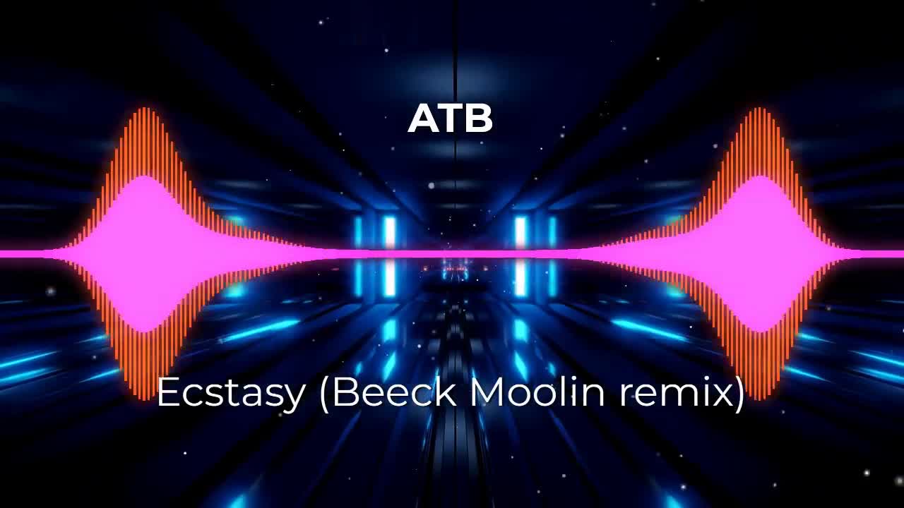 Ecstasy atb remix