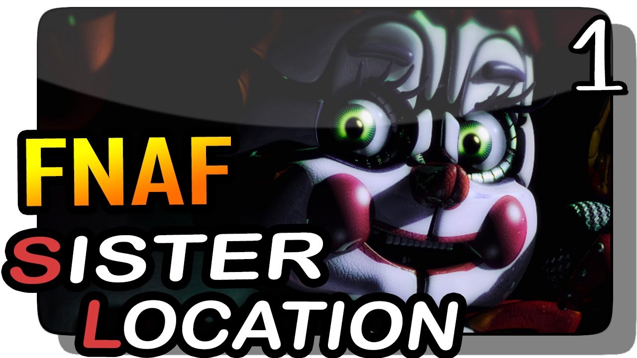 Sisters location фредди. FNAF новая жизнь. Как пройти новый ФНАФ. ФНАФ сестринская локация играть.