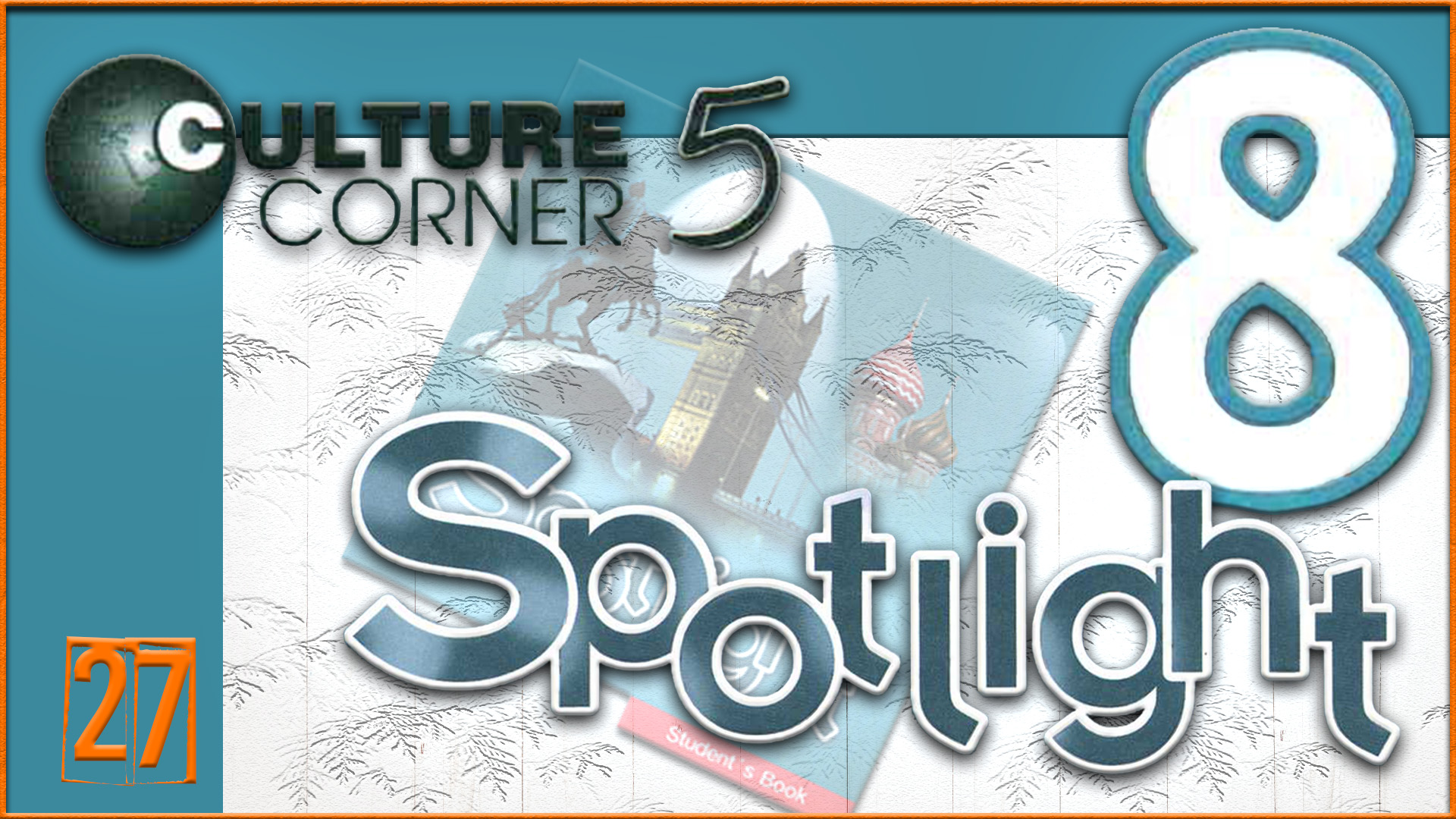 Spotlight 5 module 5 culture corner презентация