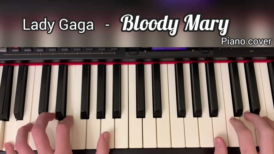 Bloody piano. Bloody Mary на фортепиано. Леди Гага Bloody Mary на пианино по цифрам. Bloody Mary Piano Tutorial по цифрам.