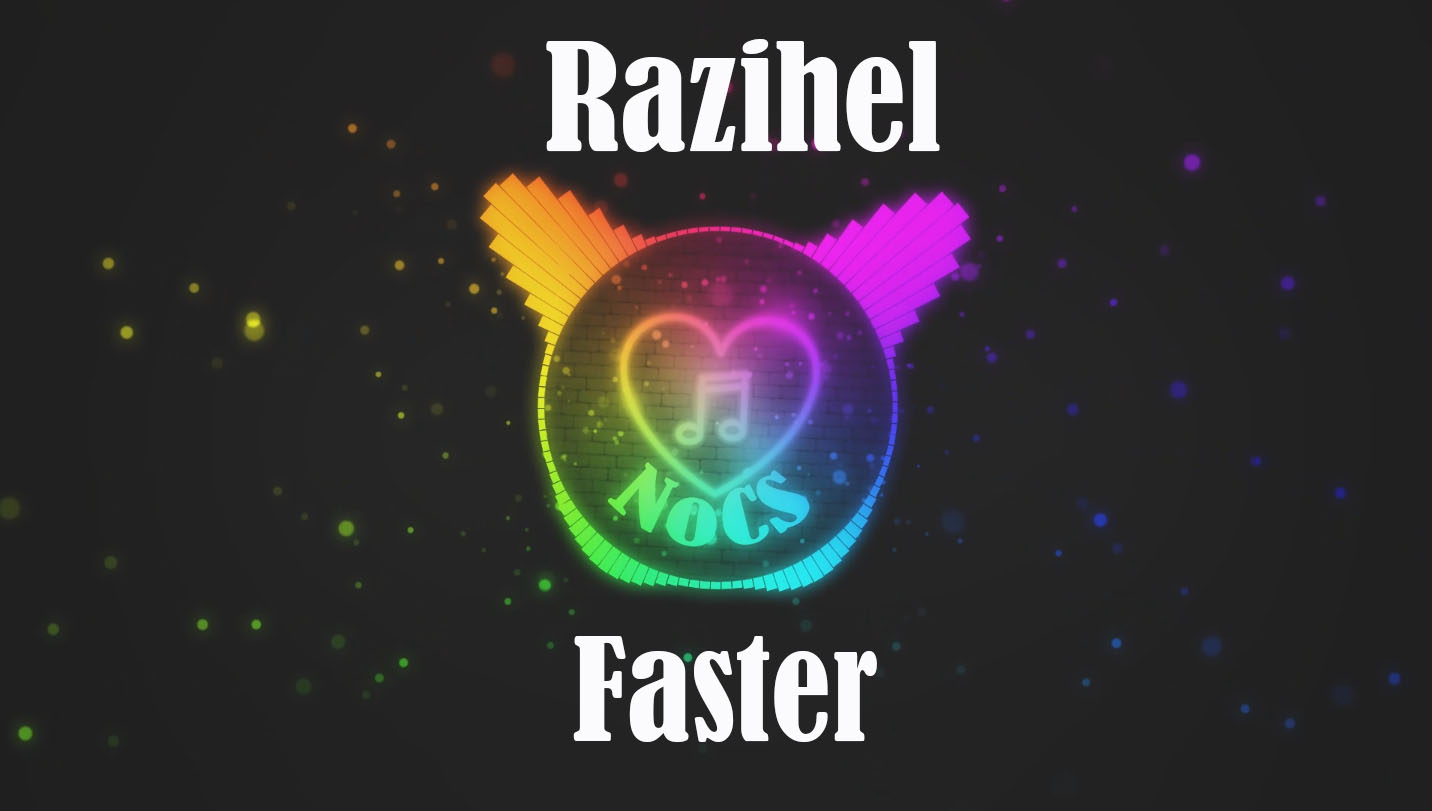 Faster Razihel mp3.