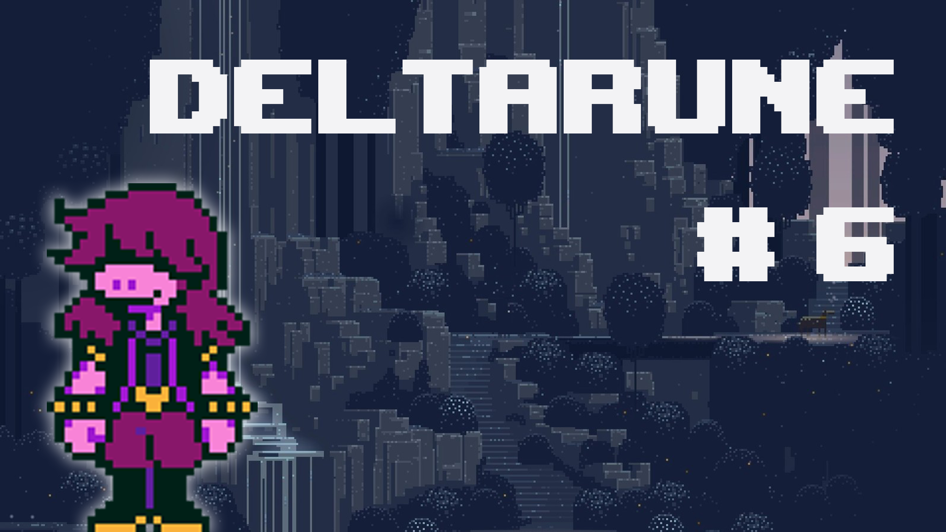 Когда выйдет deltarune 3. Дельтарун прохождение. дельтарун город. deltarune стрим. дельтарун на русском прохождение 2 части.