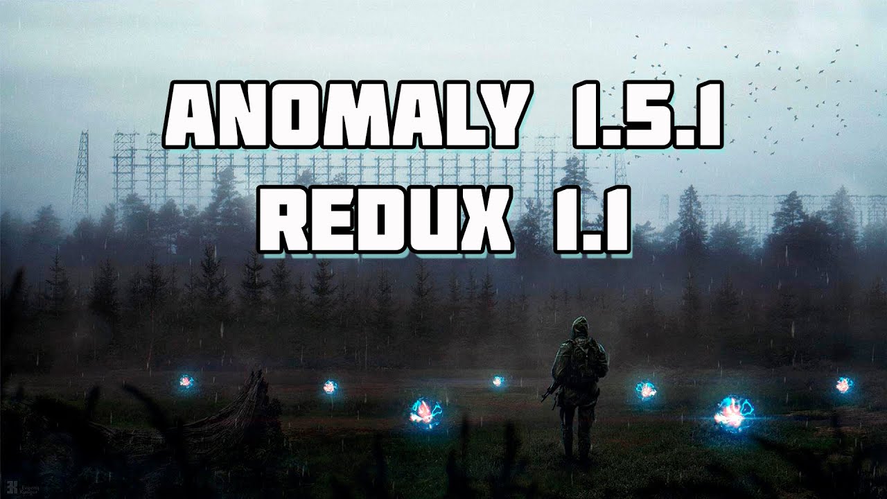 Anomaly redux моды. Сталкер аномалия 1.5.1 редукс 1.1. Stalker Anomaly 1.5.1. Сталкер Anomaly Redux 1.1. S.T.A.L.K.E.R. Anomaly 1.5.1 Redux 1.1.