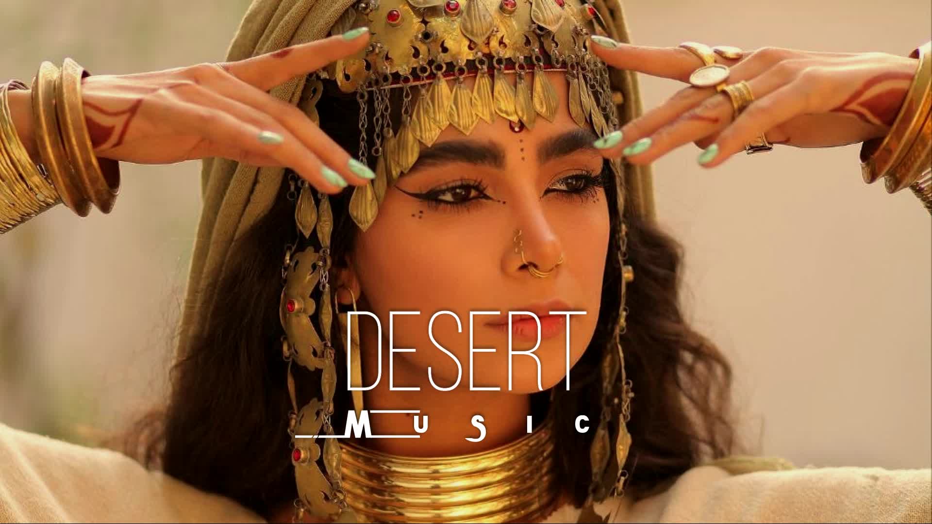 Desert music ethnic deep house mix 2023