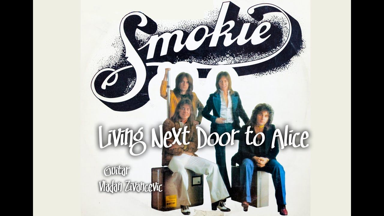 Lives next door. Smokie Alice. Alice Smokie 1977. Smokie Living next Door. Smokie Living next Door to Alice.