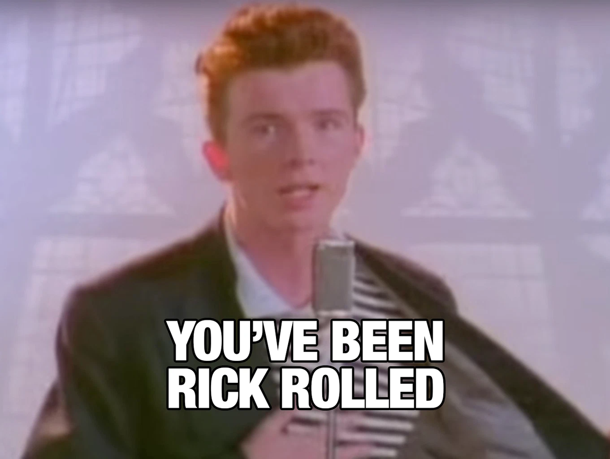 Рик ролл. RICKROLL. Never gonna give you up Мем. RICKROLLED. You've been RICKROLLED